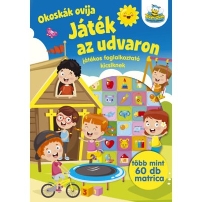 Okosk&amp;aacute;k ovija - J&amp;aacute;t&amp;eacute;k az udvaron - J&amp;aacute;t&amp;eacute;kos foglalkoztat&amp;oacute; kicsiknek foto