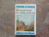 ROMANTISMUL IN ARHITECTURA de MONICA MARGINEANU - CARSTOIU , 1990
