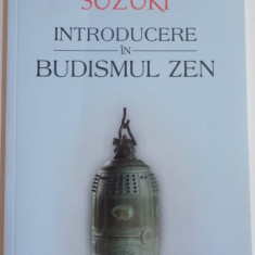 INTRODUCERE IN BUDISMUL ZEN de DAISETZ TEITARO SUZUKI , 2015