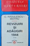 Colecția Mărturisiri, C. Rădulescu Motru, Revizuiri și adăugiri, 1944 - 1946- 1947 - 1948 - 1950 și 1952, 5 volume