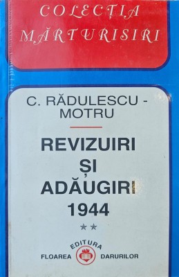 Colecția Mărturisiri, C. Rădulescu Motru, Revizuiri și adăugiri, 1944 - 1946- 1947 - 1948 - 1950 și 1952, 5 volume foto