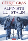Alpinistii lui Stalin - Cedric Gras - Polirom