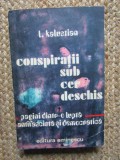 Conspiratii sub cer deschis - L. Kalustian, Eminescu 1976, Antifascista, 407 pagini