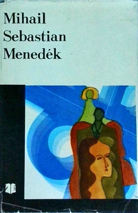 Mihail Sebastian - Menedek