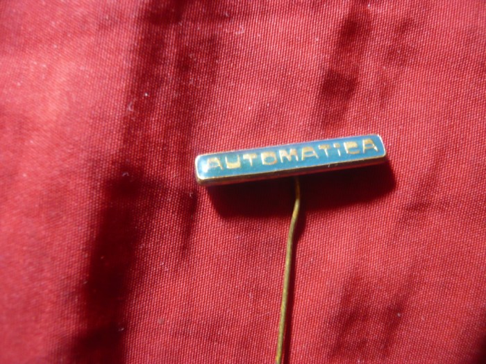 Insigna Romania - Automatica , metal si email , l=2,5cm