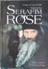 Viata si Lucrarile Parintelui Serafim Rose - Ieromonah Damaschin, Editura Sophia, 2005, 989 pagini, Carte Crestinism