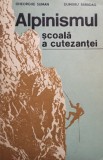 Gheorghe Suman - Alpinismul scoala a cutezantei (Editia: 1987)