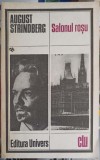 Salonul Rosu - August Strindberg, 1984, Univers, Clasic Literar, Roman, Beletristica, Carte, 285 Pagini