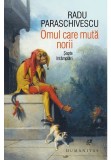 Omul care muta norii, Humanitas
