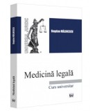 Medicina legala. Curs Universitar - Bogdan Ionut Malinescu