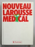 NOUVEAU LAROUSSE MEDICAL , sous la direction du A. DOMART , 1993