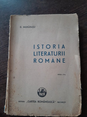 ISTORIA LITERATURII ROMANE - D. MURARASU editia IV foto