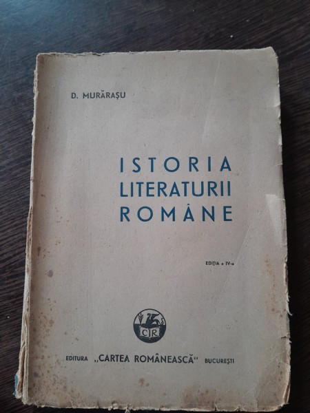 ISTORIA LITERATURII ROMANE - D. MURARASU editia IV