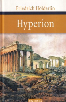 Friedrich Holderlin - Hyperion foto