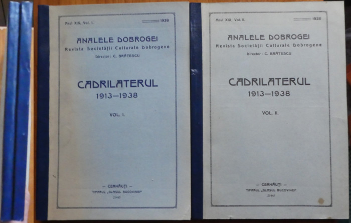 Cadrilaterul , 1913 - 1938 , Cernauti , 1938 , 2 volume , Cadrilater , Dobrogea