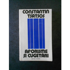 CONSTANTIN TSATSOS - AFORISME SI CUGETARI