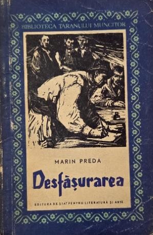 Desfasurarea - Marin Preda