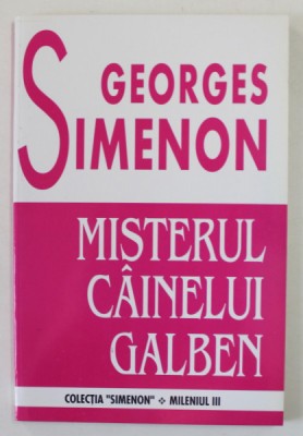 MISTERUL CAINELUI GALBEN de GEORGES SIMENON , ANII &amp;#039;90 foto