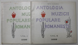 ANTOLOGIA MUZICII POPULARE ROMANESTI , VOLUMELE I - II , de TIBERIU ALEXANDRU , ANII &#039; 60 , VEZI DESCRIEREA