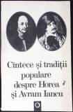 CANTECE SI TRADITII POPULARE DESPRE HOREA SI AVRAM IANCU-M. ANTON, I. MARGINEANU-360173