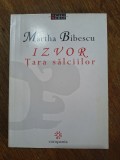 Izvor, Tara Salciilor - Martha Bibescu, 2000 / R3P3S