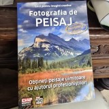 FOTOGRAFIA DE PEISAJ, GHID PENTRU IMAGINI CREATIVE