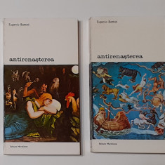 Eugenio Battisti - Antirenasterea Vol. 1+ Vol. 2 (Biblioteca de arta Nr. 342+343