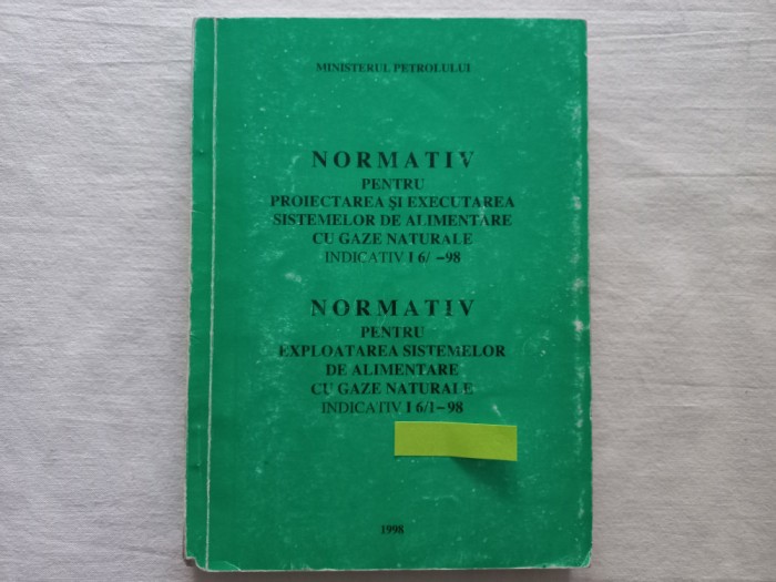 NORMATIV PENTRU PROIECTAREA SI EXECUTAREA SISTEMELOR DE ALIMENTARE CU GAZE NATURALE