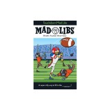 Touchdown Mad Libs: World's Greatest Word Game