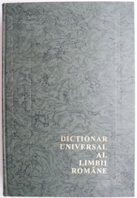 Dictionar universal al limbii romane, vol. II. Vocabular general (A-D) &amp;ndash; Lazar Saineanu foto