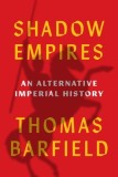 Shadow Empires: An Alternative Imperial History