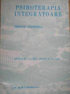 Psihoterapia Integratoare Sesiune Stiintifica Spitalul Clinic - Colectiv ,282611 foto