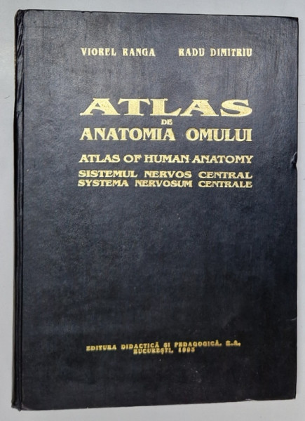 ATLAS DE ANATOMIA OMULUI SISTEMUL NERVOS CENTRAL 1993-VIOREL RANGA , RADU DIMITRIU