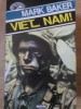 VIET... NAM! - Mark Baker, Nemira, 1996, Comandos, Carte Politista, Romana, Paperback