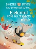 Povestile bufnitei. Elefantul care nu respecta nimic - Eric-Emmanuel Schmitt - Editura Humanitas