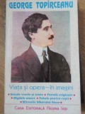 GEORGE TOPIRCEANU: VIATA SI OPERA - IN IMAGINI-GEORGE TOPARCEANU-229812