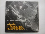 ARTA POPULARA ROMANEASCA -PAUL PETRESCU, Georgeta Stoica