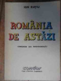 Romania De Astazi Comunism Sau Independenta? - Ion Ratiu ,536705