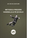 Metodica predarii handbalului in scoala