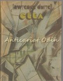 Clea - Lawrence Durrell, Carte Romaneasca, 1984, Roman, 350 pagini