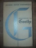 Convorbiri cu Goethe- Johann Peter Eckermann