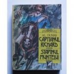 Al. Dumas - Căpitanul Richard * Stăp&icirc;nul muntelui