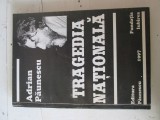 Adrian Paunescu - Tragedia nationala