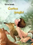 Cumpara ieftin Cartea junglei. Seria Ce ne invata/***