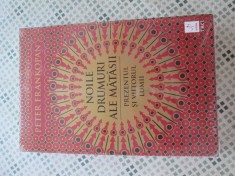 Peter Frankopan - Noile drumuri ale matasii. Prezentul si viitorul lumii