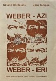 Cumpara ieftin Weber azi, weber ieri - 1998 - Doru Tompea (XE47)