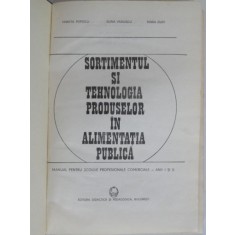 SORTIMENTUL SI TEHNOLOGIA PRODUSELOR IN ALIMENTATIA PUBLICA - MARIETA POPESCU