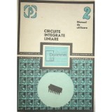 M. Bodea - Circuite integrate liniare. Manual de utilizare, vol. 2 (Editia: 1980)
