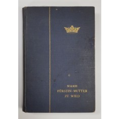 MARIE FURSTIN MUTTER ZU WIED PRINZESSIN VON NASSAU von MITE KREMNITZ - LEIPZIG, 1904