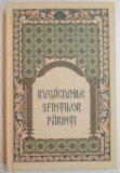 RUGACIUNILE SFINTILOR PARINTI SAU APANTHISMA , 2007